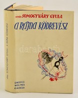 Somogyváry Gyula: A Rajna Ködbevész. Bp.,(1935),Singer és Wolfner. Kiadói Aranyozott Egészvászon-kötés, Kiadói Illusztrá - Non Classificati