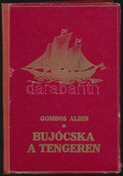 Gombos Albin: A Grönlandi Titok III. Bújócska A Tengeren. (Hájas Muki Az Ostromzáron Keresztül.) Bp., ,Kir. Magyar Egyet - Ohne Zuordnung