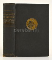 Babits Mihály: Az Európai Irodalom Története. Bp.,é.n., Nyugat, (Fővárosi-nyomda-ny.) Kiadói Aranyozott Egészvászon-köté - Non Classificati