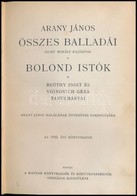 Arany János összes Balladái Zichy Mihály Rajzaival. Bolond Istók. Beöthy Zsolt, Voinovich Géza Tanulmányai. Arany János  - Ohne Zuordnung