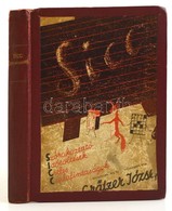 Grätzer József: Sicc... Szórakoztató Időtöltések, Cseles Csalafintaságok. A Borító Würtz Ádám, A Rajzokat Berczeller Rez - Non Classificati