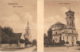 T2/T3 Nagykároly, Carei; Református Templom, Római Katolikus Templom. Gál Samu Kiadása / Calvinist Church, Catholic Chur - Sin Clasificación