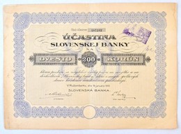 Csehszlovákia / Ruzomberok 1919. 'Slovenská Banka' Részvénye 200K-ról, Szelvényekkel, Bélyegzéssel és Szárazpecséttel T: - Sin Clasificación