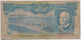 Angola 1962. 50E T:III- Kis Ly., Kis Szakadás 
Angola 1962. 50 Escudos C:VG Small Hole, Small Tear Krause 93 - Non Classificati