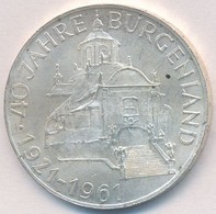 Ausztria 1961. 25Sch Ag '40 éves Burgenland' T:1-,2 
Austria 1961. 25 Schilling Ag '40th Anniversary Burgenland' C:AU,XF - Ohne Zuordnung