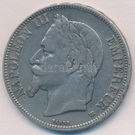 Franciaország / Második Császárság 1870BB 5Fr Ag 'III. Napóleon' T:2,2- 
France 1870BB 5 Francs Ag 'Napoleon III' C:XF,V - Ohne Zuordnung