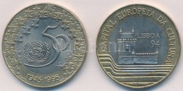 Portugália 1994. 200E Cu-Ni/Al-Br 'Lisszabon, Európa Kulturális Fővárosa' + 1995. 200E Cu-Ni/Al-Br 'Az ENSZ 50. évfordul - Non Classificati
