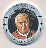 Vatikán ~2005. 'X. Pius Pápa' Ezüstözött Multicolor Emlékérem (40mm) T:PP 
Vatican ~2005. 'Pope Pivs X' Silver-plated Mu - Non Classés