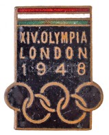 1948. 'XIV. Olimpia London 1948' Zománcozott Gomblyukjelvény (18x23mm) T:2 - Ohne Zuordnung