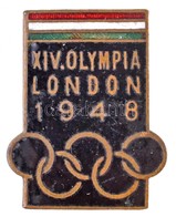 1948. 'XIV. Olimpia London 1948' Zománcozott Gomblyukjelvény (18x23mm) T:2 - Non Classificati