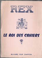 Buvard REX Le Roi Des Cahiers (PPP9397) - Papeterie
