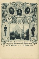 ZWICKAU, Zur Erinnerung An Das 40 Jährige Bestehen Der Bergschule (1902) AK - Zwickau