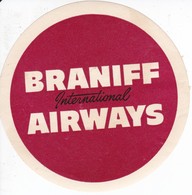 ANTIGUA ETIQUETA DE LA COMPAÑIA AEREA BRANIFF AIRWAYS (AVION-PLANE) - Aufklebschilder Und Gepäckbeschriftung