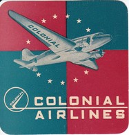 ANTIGUA ETIQUETA DE LA COMPAÑIA AEREA COLONIAL AIRLINES (AVION-PLANE) - Etichette Da Viaggio E Targhette