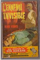 Henri Vernes. Bob Morane. L'ennemi Invisible N° 154. Edition Marabout. - Belgian Authors