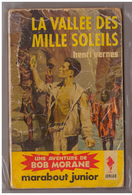 Henri Vernes. Bob Morane. La Vallée Des Mille Soleils N° 178. Edition Marabout. - Auteurs Belges