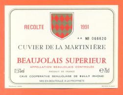 étiquette De Vin Beaujolais Supérieur Cuvier De La Martinière 1991 à Bully - 75 Cl - Beaujolais