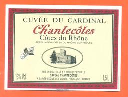 étiquette De Vin Cotes Du Rhone Chantecotes Cuvée Du Cardinal à Sainte Cécile Les Vignes - 150 Cl - Côtes Du Rhône