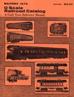 Catalogue WALTHERS 1976 O Scale Railroad Catalog & Craft Reference Manual - Anglais