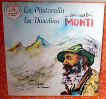 DAI NOSTRI MONTI LA PASTORELLA - LA DOSOLINA IDA' VENNERI  45 GIRI  7" - Country & Folk