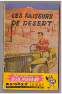 Henri Vernes.Bob Morane. Les Faiseurs De Désert N° 42. Edition Marabout. Etat Moyen. - Belgische Autoren