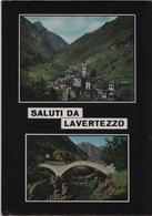 Saluti Da Lavertezzo (Valle Verzasca) - Lavertezzo 