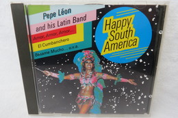 CD "Pepe Léon And His Latin Band" Happy South America - Musiche Del Mondo