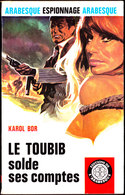 L' Arabesque Espionnage N° 522 - Le Toubib Solde Ses Comptes - Karol  Bor - ( 1968 ) . - Editions De L'Arabesque