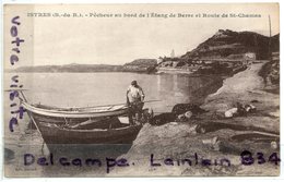 - ISTRES - ( B. Du R. ), Pêcheur Au Bord De L'Etang De Berre Et Route De St-Chamas, Barque, Non écrite, TTBE, Scans. - Istres