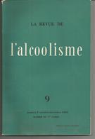 LA REVUE DE L'ALCOOLISME TOME 9 N° 4 Octobre à Décembre 1963 - Médecine & Santé