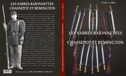 LES SABRES-BAÏONNETTES CHASSEPOT ET REMINGTON (nouveau) - Knives/Swords