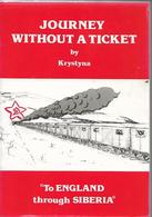 1940. DEPORTATION  OF  POLISH  NATIONALS  ( ONE  MILLION AND SEVEN HUNDRED  THOUSAND )  TO  SOVIET  UNION  PARADISE - Travel