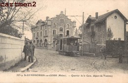 SAINT-SYMPHORIEN-SUR-COISE QUARTIER DE LA GARE DEPART DU TRAMWAY CHEMIN DE FER 69 - Saint-Symphorien-sur-Coise