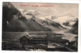 6596,  Kaprunertal, Moserboden Und Hotel - Kaprun