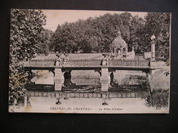 Chateau De Chantilly.-Le Pont D'Amour 1925 - Picardie