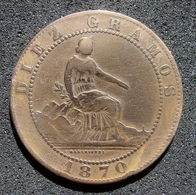 DIEZ GRAMOS DE 1870, Diez Centimos - Monnaies Provinciales