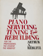 Arthur A. REBLITZ - Piano Servicing, Tuning, & Rebuildi - Unclassified