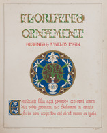 August Welby PUGIN - Floriated Ornament. A Series Of Th - Non Classés