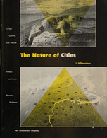 [CITY PLANNING] Ludwig HILBERSEIMER - The Nature Of Cit - Ohne Zuordnung