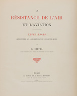 Gustave EIFFEL - La Résistance De L'air Et L'aviation. - Ohne Zuordnung