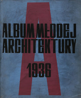 [POLOGNE] ALBUM MLODEJ ARCHITEKTURY 1935. - Ohne Zuordnung