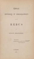 Octave DELEPIERRE - Essai Historique Et Bibliographique - Zonder Classificatie