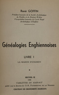 René GOFFIN - Généalogies Enghiennoises. Livre I [- VII - Zonder Classificatie