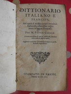 Dictionnaire Dittionario Italiano E Francese. Pietro Canale. Stampati In Parigi. 1603 - Antes De 18avo Siglo