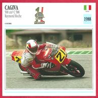 Cagiva 500 Cm3 C 588 Raymond Roche, Moto De Course, Italie, 1988, Le Chemin Des Podiums - Sport