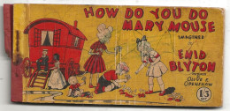 How Di You Do Mary Mouse Enid Blyton - Autres Éditeurs