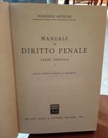 MANUALE DI DIRITTO PENALE PARTE SPECIALE I F. ANTOLISEI EDIZIONI GIUFFRE’ STAMPA 1966 DIMENSIONI CM 24,5X17 PAGINE 443 C - Derecho Y Economía