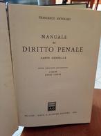 MANUALE DI DIRITTO PENALE PARTE GENERALE F. ANTOLISEI EDIZIONI GIUFFRE’ STAMPA 1969 DIMENSIONI CM 24,5X17 PAGINE 651 COP - Law & Economics