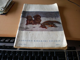 Lovacko Ribarsi Vjesnik 1940 Broj 1 Hunting And Fishing No 1 Zagreb 1940 - Langues Scandinaves