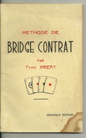 METHODE De BRIDGE CONTRAT Par PIERRE IMBERT 1940 - Giochi Di Società